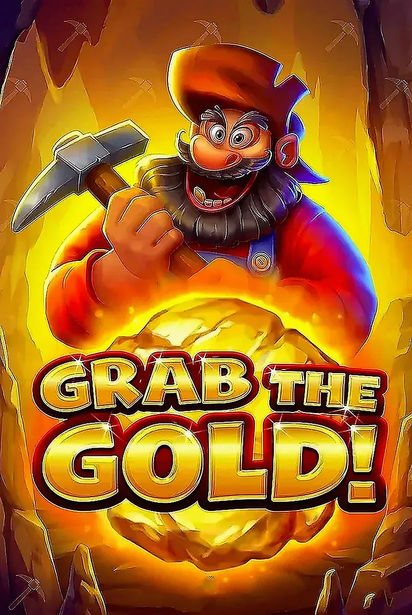 Grab the gold
